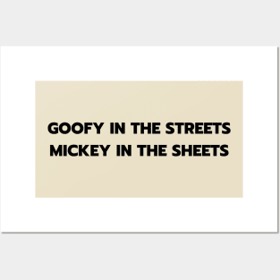 Goofy in the Streets Mickey in the sheets Posters and Art